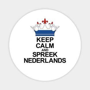 Keep Calm And Spreek Nederlands (Nederland) Magnet